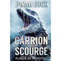 Carrion Scourge: Plague Of Monsters