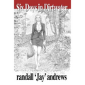 Six Days in Dirtwater
