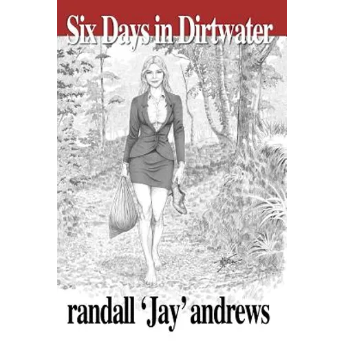 Six Days in Dirtwater