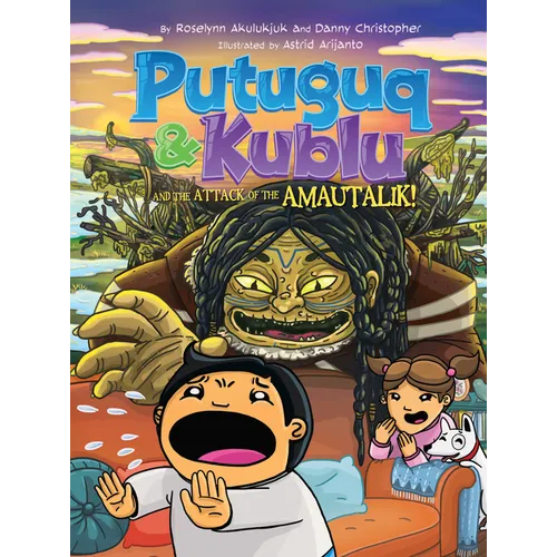Putuguq and Kublu and the Attack of the Amautalik!