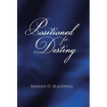 Positioned For Destiny