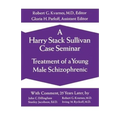 A Harry Stack Sullivan Case Seminar