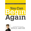 You Can Begin Again: No Matter What, It's Never Too Late