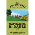 The Adventures of Nathaniel B. Oakes