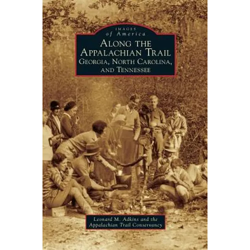 Along the Appalachian Trail: Georgia, North Carolina, and Tennessee