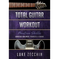 Total Guitar Workout: Exercises for Speed, Strength & Stamina (Book + Online Bonus)