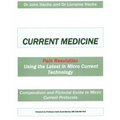 Current Medicine: Compendium and Pictorial Guide to Micro Current Protocols