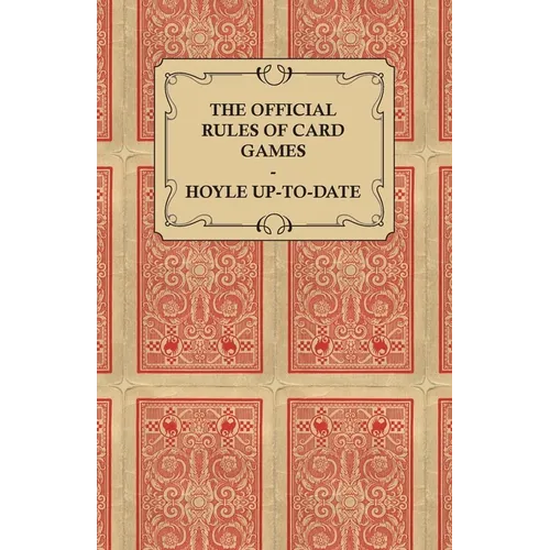 The Official Rules of Card Games - Hoyle Up-To-Date