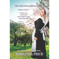 The Amish Bonnet Sisters series: 3 Books-in-1: Amish Bliss: Amish Apple Harvest: Amish Mayhem: Amish Romance