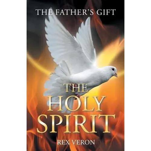 The Father'S Gift: The Holy Spirit