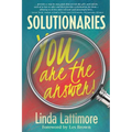 Solutionaries: You Are the Answer