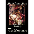 The Talisman by Sir Walter Scott, Fiction, Literary