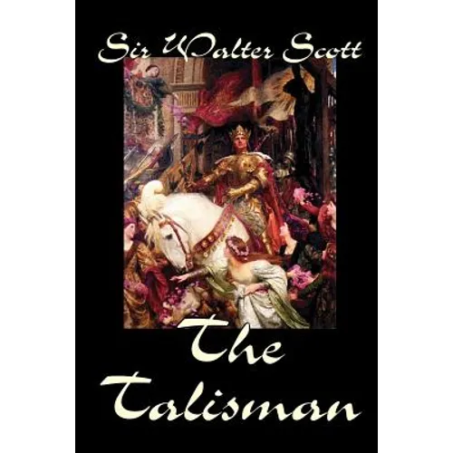 The Talisman by Sir Walter Scott, Fiction, Literary