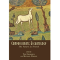 Compassionate Eschatology: The Future as Friend
