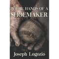 In the Hands of a Shoemaker