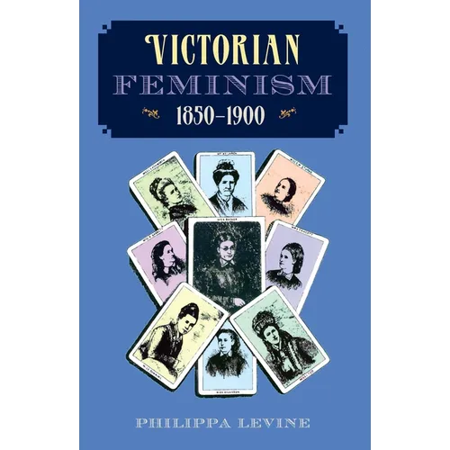 Victorian Feminism, 1850-1900