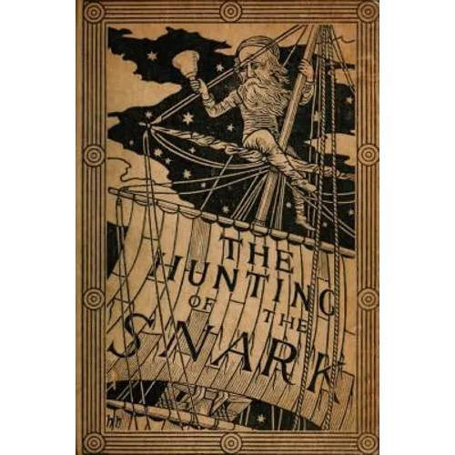 The Hunting of the Snark by Lewis Carroll (1876) (Original Version)