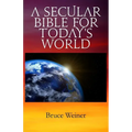 A Secular Bible For Today's World