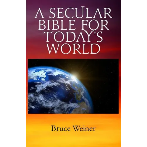 A Secular Bible For Today's World