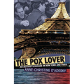 The Pox Lover: An Activist's Decade in New York and Paris