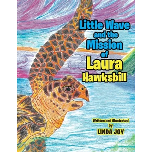 Little Wave and the Mission of Laura Hawksbill