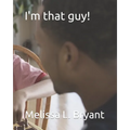 I'm that guy!