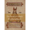 The Book of Sirach (or Ecclesiasticus)