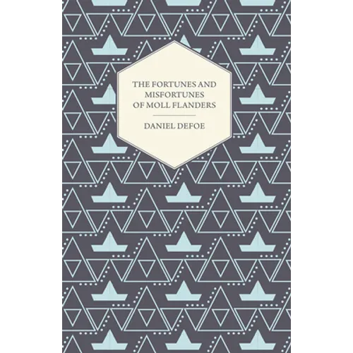 The Fortunes and Misfortunes of Moll Flanders