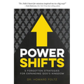 Power Shifts: Five Forgotten Strategies For Expanding God's Kingdom
