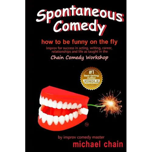 Spontaneous Comedy: How to be funny on the fly