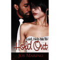 Lord, Help Me to Hold Out