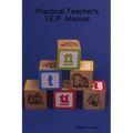 Practical Teacher's I.E.P. Manual