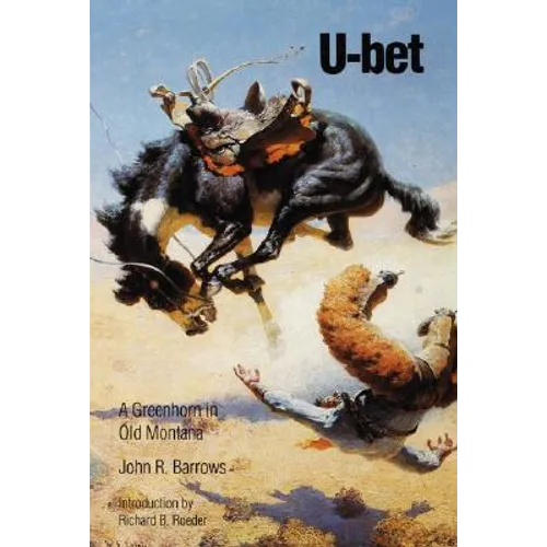 U-Bet: A Greenhorn in Old Montana