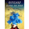 Scotland Before the Bomb