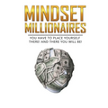 Mindset Millionaires