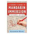 A Parent's Guide to Mandarin Immersion