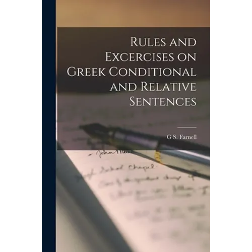 Rules and Excercises on Greek Conditional and Relative Sentences