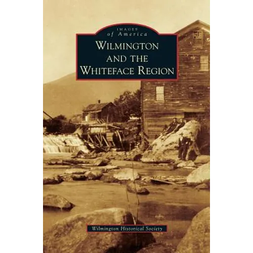 Wilmington and the Whiteface Region
