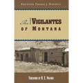 The Vigilantes of Montana