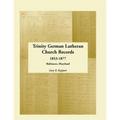 Trinity German Lutheran Church Records, 1853-1877: Baltimore, Maryland