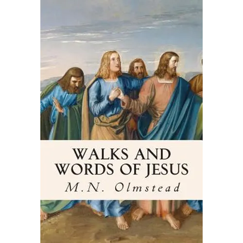 Walks and Words of Jesus