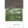 The Nature of Design: Ecology, Culture, and Human Intention