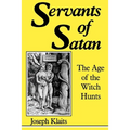 Servants of Satan: The Age of the Witch Hunts