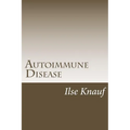 Autoimmune Disease: The Natural Approach