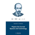 Papers On Curved Spaces and Cosmology