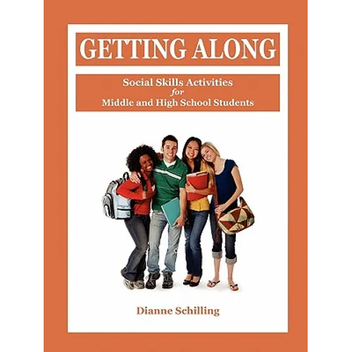 Getting Along: Social Skills Activities for Middle and High School Students