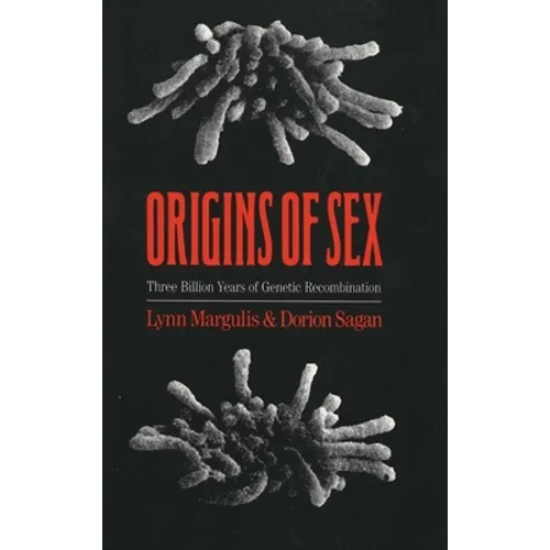 Origins of Sex: Three Billion Years of Genetic Recombination