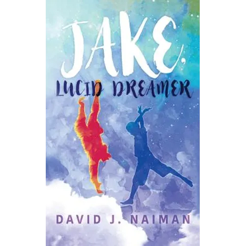 Jake, Lucid Dreamer