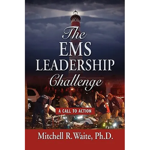 The EMS Leadership Challenge: A Call To Action