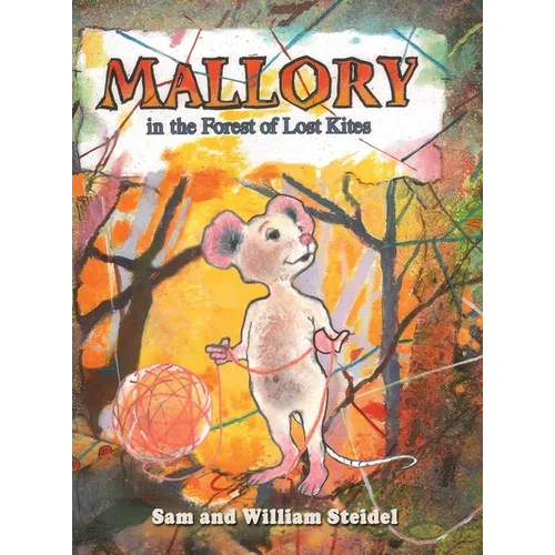 Mallory in the Forest of Lost Kites
